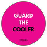 A circular sticker or decal with a bright pink background, featuring the text 'GUARD THE COOLER' in white and black, and 'RITA RIMS' at the bottom. The sticker has a thin green border and is shown on a plain white background.