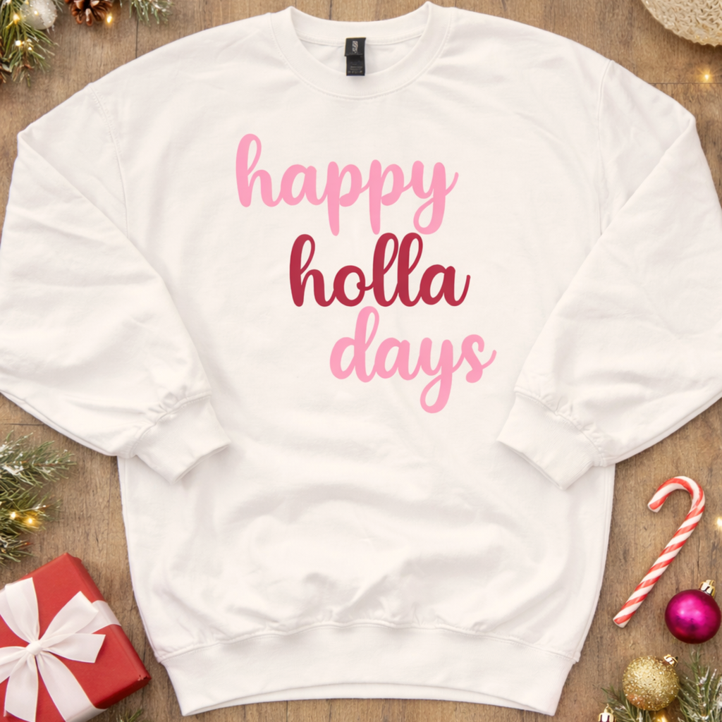Happy Hola Days Sweatshirt